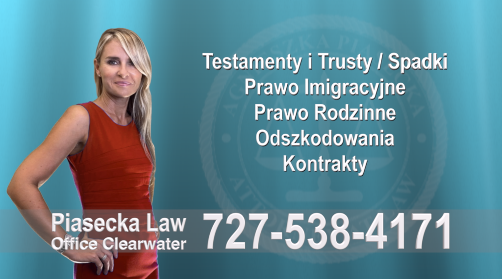 Divorce Immigration Clearwater testamenty-trusty-spadki-prawo-imigracyjne-rodzinne-odszkodowania-wypadki-kontrakty-polski-prawnik-adwokat-floryda-usa